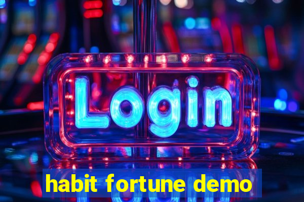 habit fortune demo